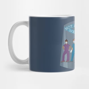 Not All Heroes Wear Capes (Covid PPE) Mug